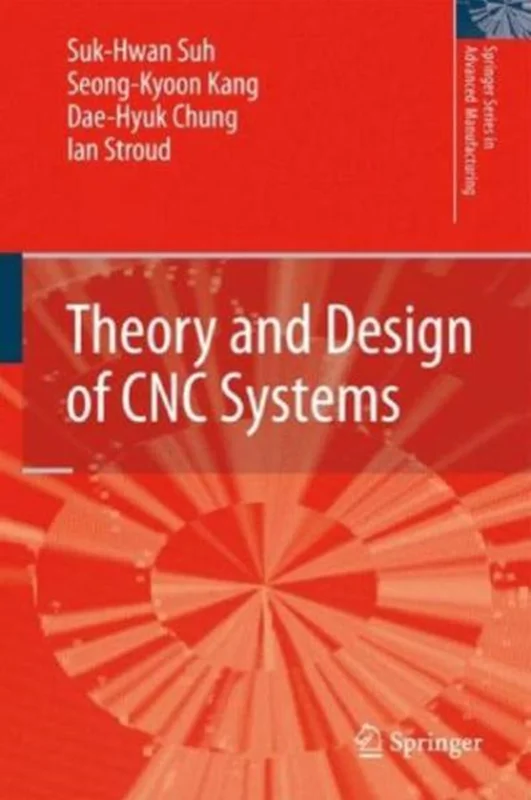 کتاب تئوری و طراحی سیستم های سی ان سی (Theory & Design of CNC Systems)