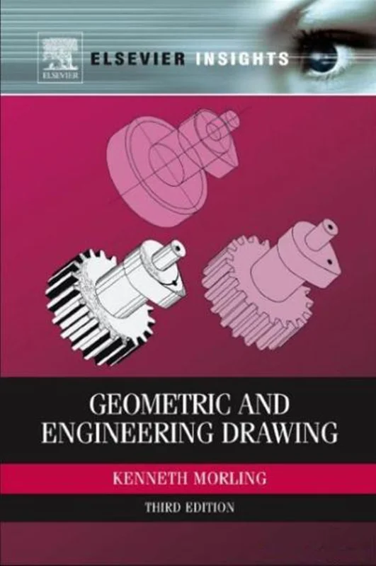 کتاب آموزش ترسیم هندسی و مهندسی (Geometric and Engineering Drawing Elsevier)
