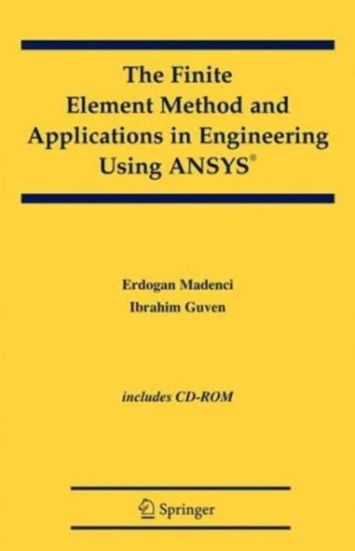 The Finite Element Method and Applications in Engineering using ANSYS