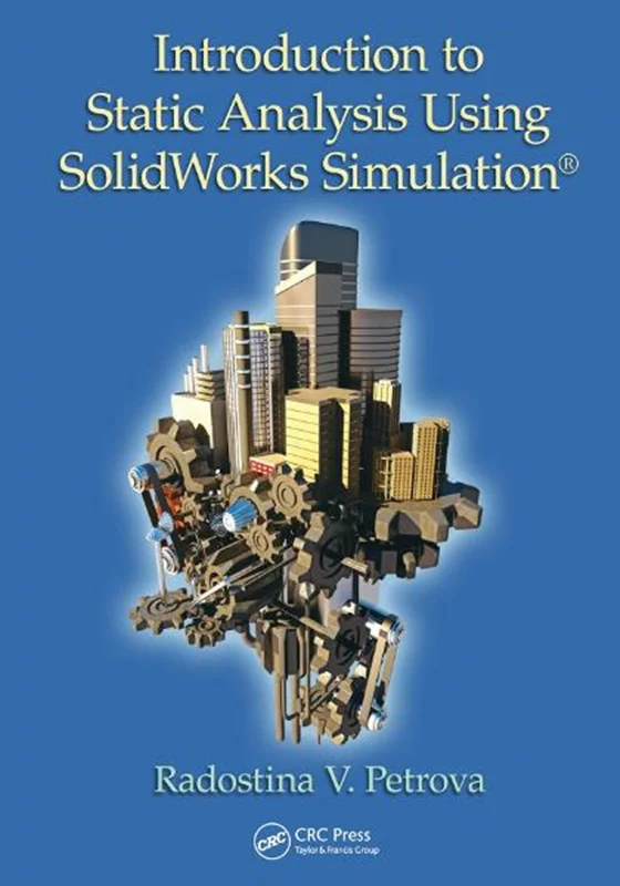 آموزش سالیدورکس، کتاب مقدمه ای بر تحلیل استاتیکی با استفاده از SolidWorks Simulation