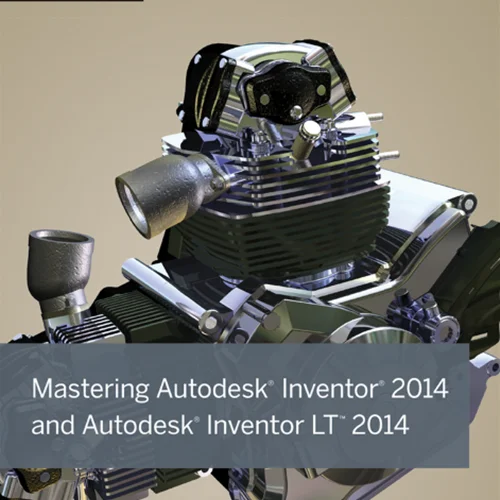 Mastering Autodesk Inventor 2014