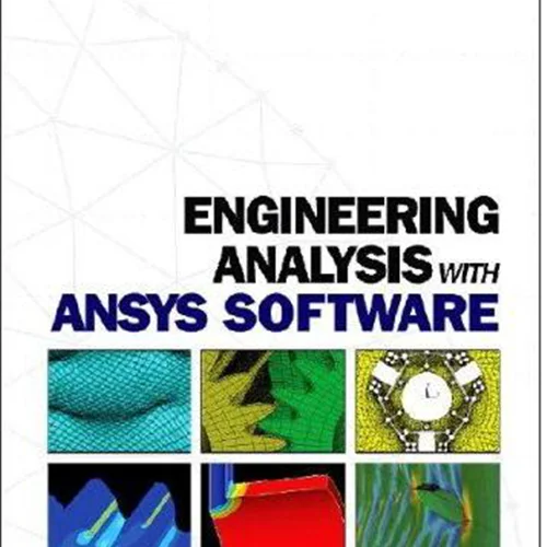 Engineering Analysis with ANSYS