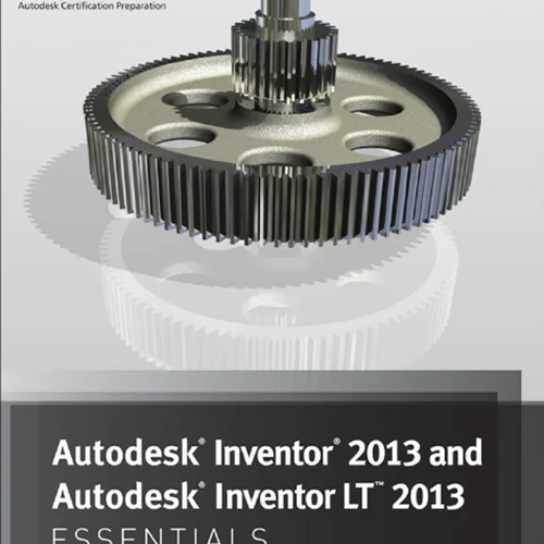 Mastering Autodesk Inventor 2013